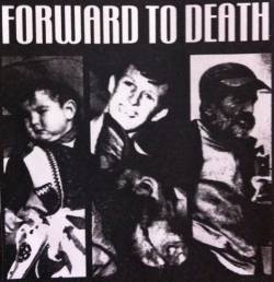 Forward To Death : Forward to Death